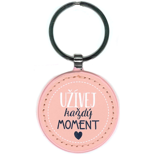 Nekupto Klíčenka kulatá z koženky Užívej každý moment 4,5 cm