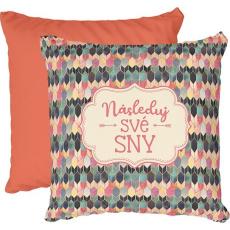 Nekupto Otthonos otthon Kövesd az álmaid párna 40 x 40 cm