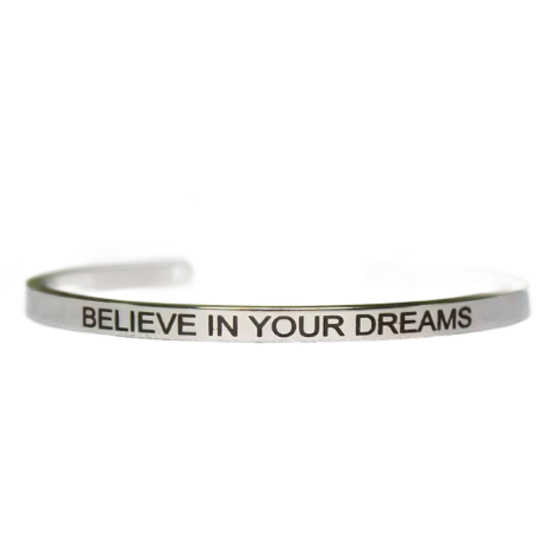 Nerezová ocel náramek stříbrný s gravírováním Věř ve své sny, otevřená manžeta, 4 mm