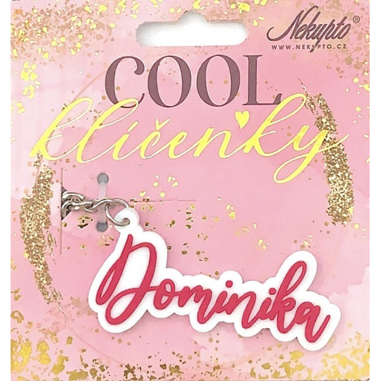 Nekupto Cool jmenná klíčenka Dominika 1 kus